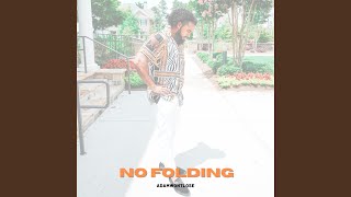 No Folding