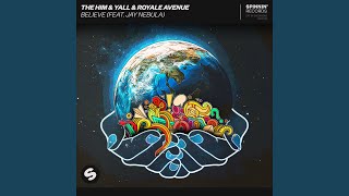 Believe (feat. Jay Nebula) (Extended Mix)