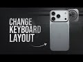 How to Change Keyboard Layout iPhone (tutorial)
