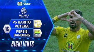 Highlights - PS Barito Putera VS Persib Bandung | BRI Liga 1 2022/2023