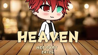 Gacha life ~ heavens mep part 24-26 ~ for  ぇもfoxo