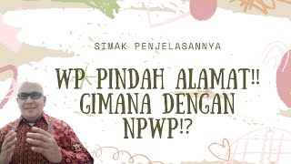 ‼️APAKAH NPWP IKUT PINDAH BILA WAJIB PAJAK PINDAH ALAMAT TEMPAT TINGGAL⁉️