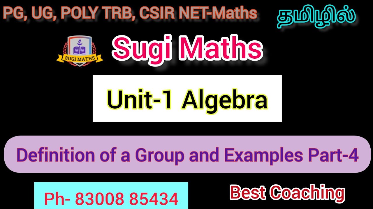 Unit-1 Algebra | Definition Of A Group And Examples Part-4 | PG, UG ...