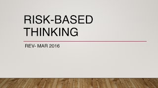 Risk based Thinking ISO 9001:2015 QMS Requirements