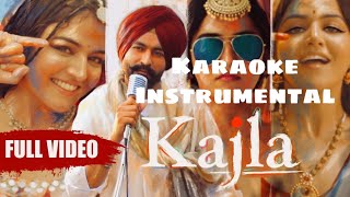 KAJLA (Karaoke With Lyrics) Tarsem Jassar | Wamiqa Gabbi | Pav Dharia | New Punjabi Songs 2020