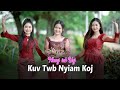 Kuv twb nyiam koj By Nkauj Iab Yaj | Official MV