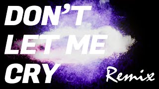 【リミックス】TM Network | Don't Let Me Cry