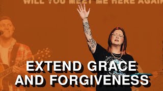 Re|Engage - Extend Grace and Forgiveness