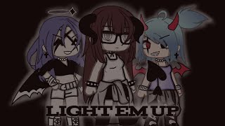 LIGHT EM UP 🖤 || GLMV - GACHA LIFE MUSIC VIDEO.