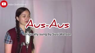 AUS-AUS (SUSI WELSON) - ABBY SUEHAIVEEY ABIR COVER