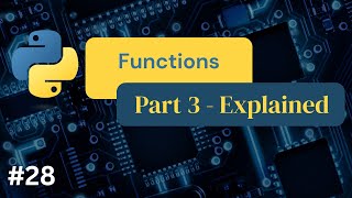 Python Functions Part 3 - #28