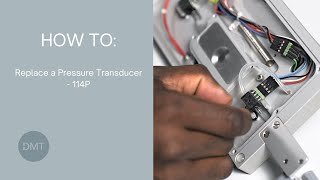 How To | Replace Pressure Transducer | 114P