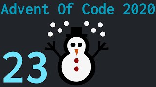 Advent of Code 2020 - Day 23