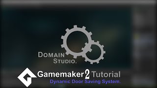 Gamemaker Studio 2 Dynamic Door Saving System