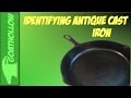 How to identify antique cast iron cookware and skillets