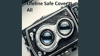 Lifeline Safe Cover It All