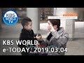 KBS WORLD e-TODAY [ENG/2019.03.04]