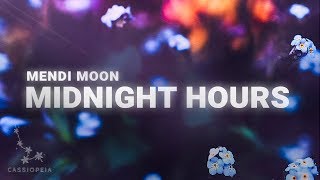 Mendi Moon - Midnight Hours (Lyrics)