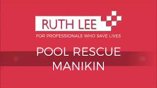 The Ruth Lee Pool Rescue Manikin - A Innovative New Tool For Lifeguard Training