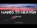 Breathe- Hands To Heaven (lyrics)