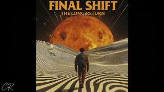 FINAL SHIFT | RIVERS OF TOMORROW