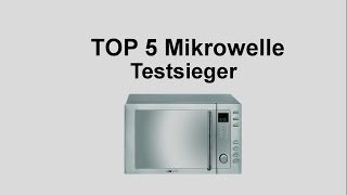 ᐅ Top 5 Mikrowellen Testsieger - Backofen Test Vergleich