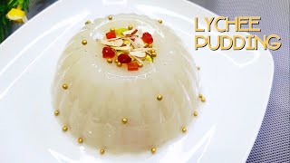 Lychee Pudding Recipe | Easy and Tasty Jelly Recipe | Lychee Dessert Recipe |