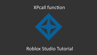XPcall | Roblox Studio Tutorial