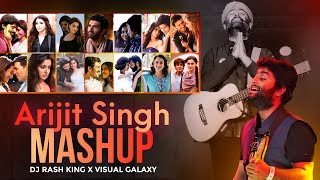 Arijit Singh Mashup 2024 | Visual Galaxy | Feelings Of Love Mashup | Love Songs 2024