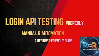 How to Test Login API Properly | Manual & automation Tutorial