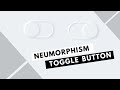 Amazing Neumorphism Toggle Button Using Only HTML & CSS - Pure CSS Tutorial - CodeWithTanmay