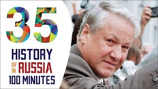 Boris Yeltsin - History of Russia in 100 Minutes (Part 35 of 36)