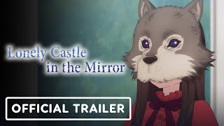 Lonely Castle in the Mirror - Official Trailer (2023) Ami Touma, Takumi Kitamura