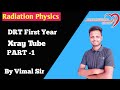 Xray Tube Part-1 •| Xray Tube in Hindi•|Xray Tube By Vimal Sir •| Cathode •|DRT/BRT/Radiographer •|