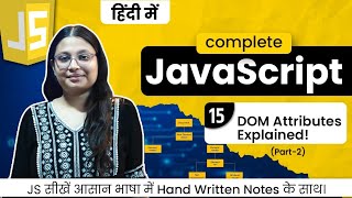 Lecture 15 - JavaScript DOM Attributes | Master getAttribute, setAttribute, removeAttribute & More