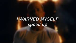 Charlie Puth - I Warned Myself | Speed Up