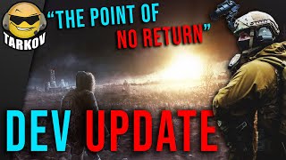 We Can LOSE? "Point of No Return" HUGE Dev Update // Escape from Tarkov News
