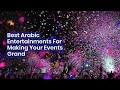 Top Arabic Entertainments for your Events | Event planner UAE | La Table Events