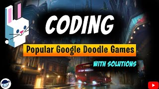 Popular Google Doodle Games - Coding | 2021 | Shortest Ways | Fun Games | Tech Tac Ruby