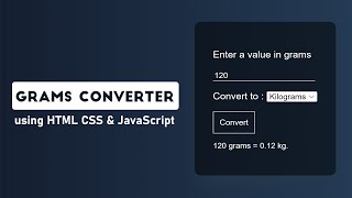 Grams Converter using HTML CSS & JavaScript