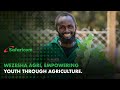 Safaricom Newsroom | Wezesha Agri, Empowering Youth through Agriculture