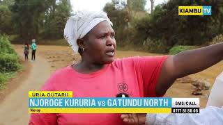 NJOROGE KURURIA vs AIKARI AA GATUNDU NORTH : Kiambu News