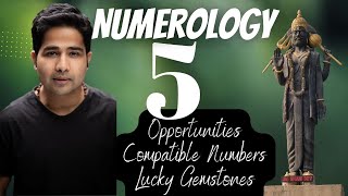 Numerology- Vibrations of Number 5 \u0026 it's connected Opportunities, Compatible Numbers \u0026 Lucky Gems