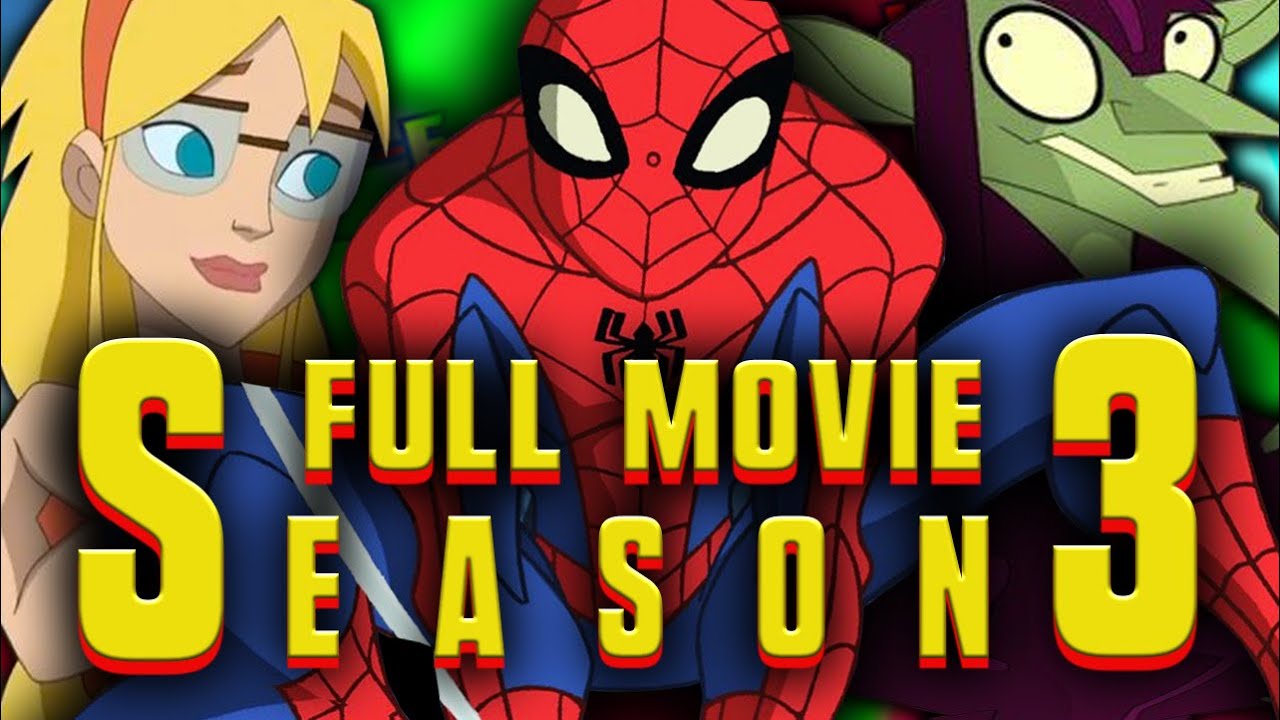 Spectacular Spider-Man Season 3 | FULL SERIES MOVIE | Fan Fiction - YouTube