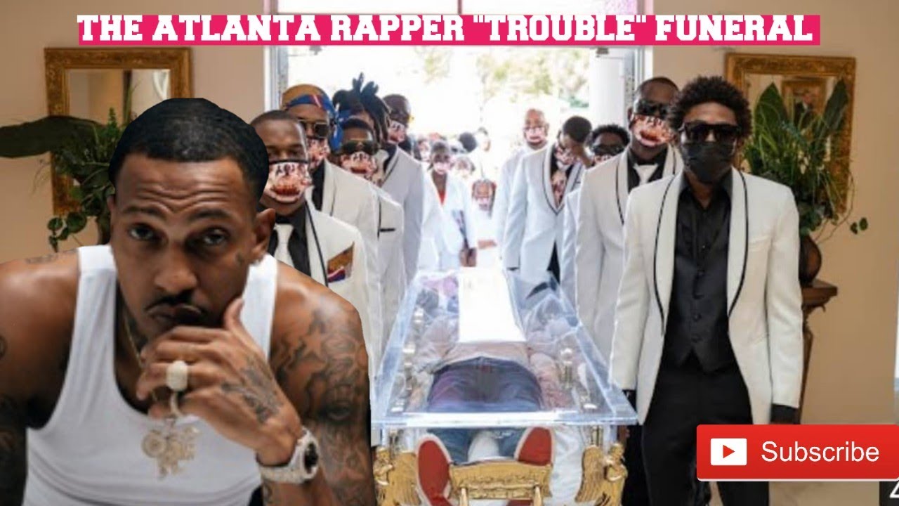 TEARS 💔 34 Years Old Atlanta Rapper "TROUBLE" Funeral Service, Sad ...