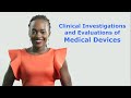 Clinical Investigations and Evaluations