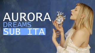 AURORA - Dreams (Traduzione ITA)