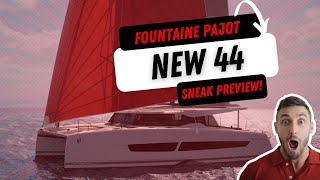 NEW 44 by Fountaine Pajot - Discover this 2025 sailing catamaran model