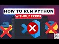 How Can You Run a Python Script in VS Code Without Errors #VSCODE #python #coding #error