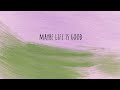 Em Beihold - Maybe Life Is Good (Official Lyric Video)